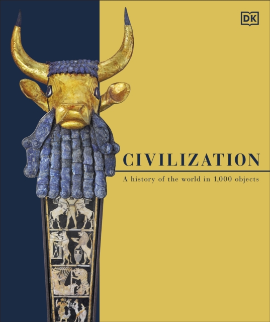Civilization : A History of the World in 1000 Objects, EPUB eBook