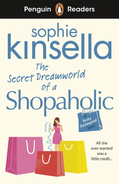 Penguin Readers Level 3: The Secret Dreamworld Of A Shopaholic (ELT Graded Reader), Paperback / softback Book