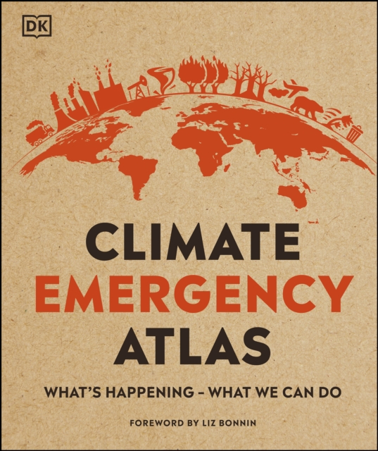 Climate Emergency Atlas : What's Happening - What We Can Do, EPUB eBook
