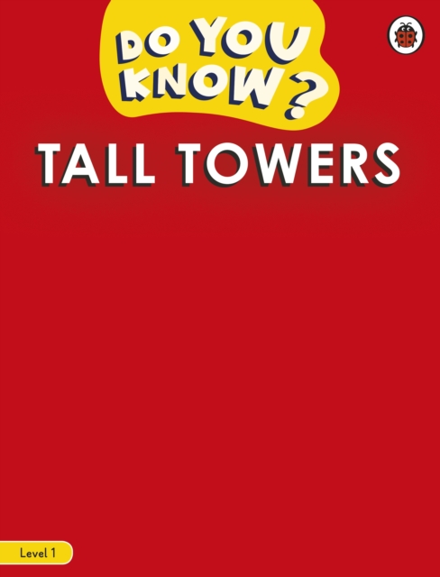 Do You Know? Level 1 - Tall Towers, Paperback / softback Book