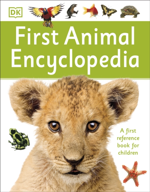 First Animal Encyclopedia : A First Reference Book for Children, EPUB eBook
