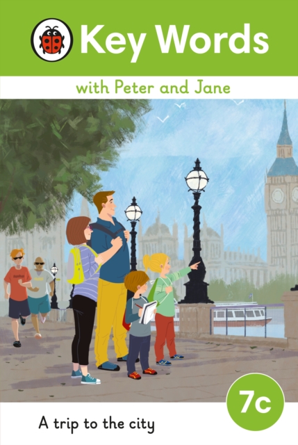 Key Words with Peter and Jane Level 7c - A Trip to the City, Hardback Book