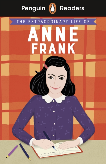 Penguin Readers Level 2: The Extraordinary Life of Anne Frank (ELT Graded Reader), EPUB eBook