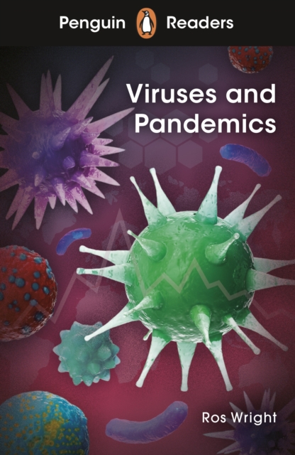 Penguin Readers Level 6: Viruses and Pandemics (ELT Graded Reader), EPUB eBook