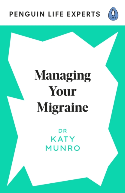 Managing Your Migraine, Paperback / softback Book