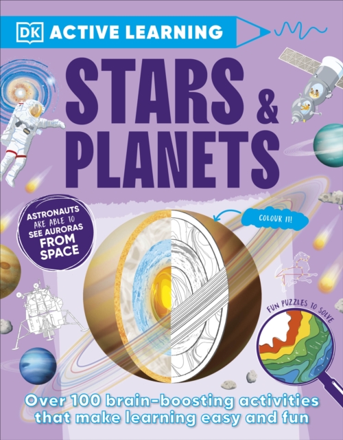 Active Learning Stars and Planets : Over 100 Brain-Boosting Activities that Make Learning Easy and Fun, Paperback / softback Book