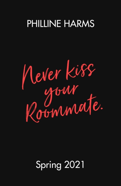 Never Kiss Your Roommate, Paperback / softback Book