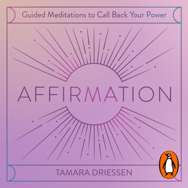 Affirmation : Guided meditations to call back your power, eAudiobook MP3 eaudioBook