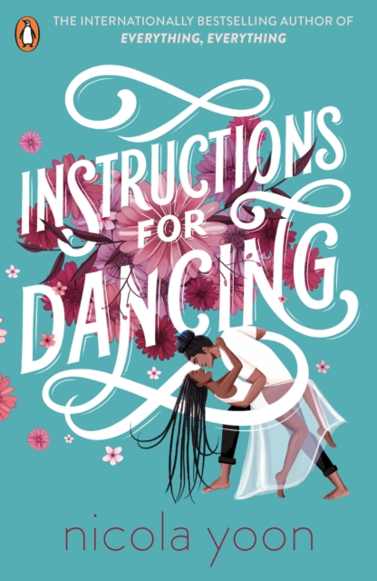 Instructions for Dancing : The Number One New York Times Bestseller, Paperback / softback Book