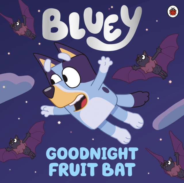 Bluey: Goodnight Fruit Bat, EPUB eBook