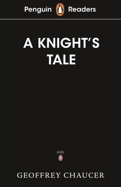 Penguin Readers Starter Level: The Knight's Tale (ELT Graded Reader), Paperback / softback Book