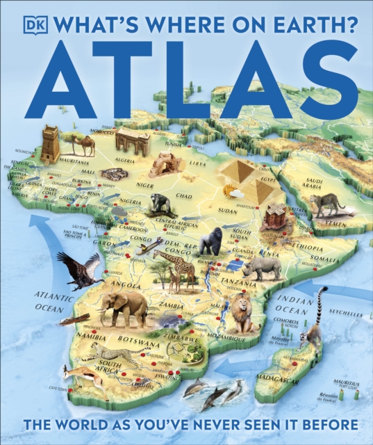 What's Where on Earth? Atlas : The World as You've Never Seen It Before!, EPUB eBook