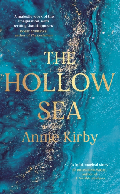 The Hollow Sea : The unforgettable and mesmerising debut inspired by mythology, Hardback Book