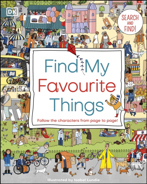 Find My Favourite Things : Search and find! Follow the characters from page to page!, EPUB eBook