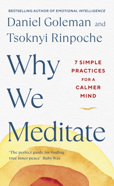 Why We Meditate : 7 Simple Practices for a Calmer Mind, Hardback Book