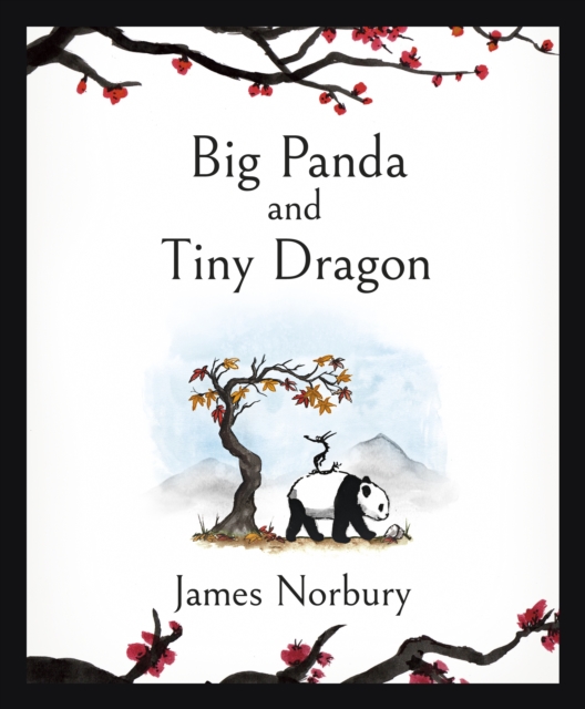 Big Panda and Tiny Dragon : The beautifully illustrated Sunday Times bestseller about friendship and hope 2021, Hardback Book
