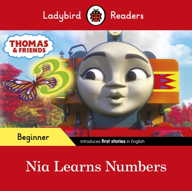 Ladybird Readers Beginner Level - Thomas the Tank Engine - Nia Learns Numbers (ELT Graded Reader), Paperback / softback Book