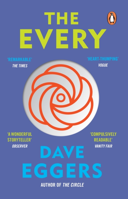 The Every : The electrifying follow up to Sunday Times bestseller The Circle, EPUB eBook