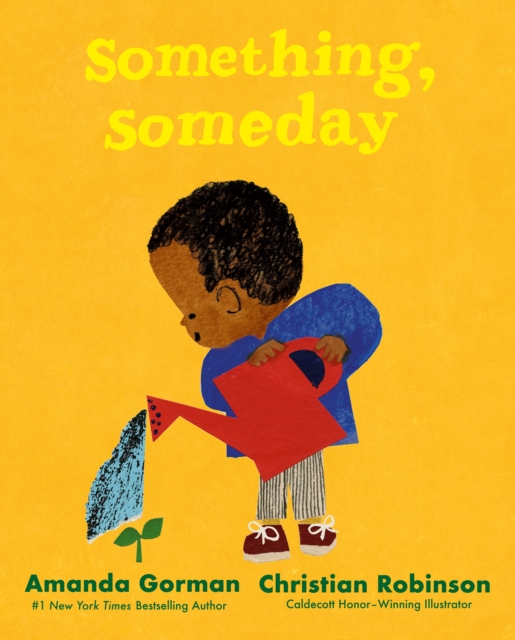 Something, Someday : A timeless picture book for the next generation of writers, Hardback Book