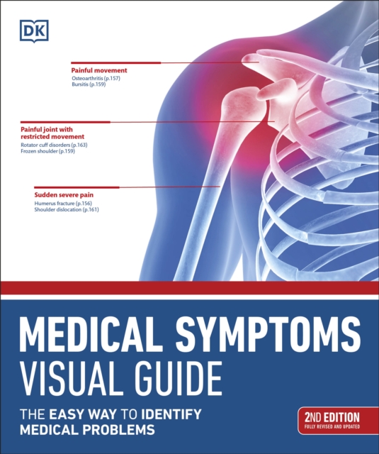 Medical Symptoms Visual Guide : The Easy Way to Identify Medical Problems, Paperback / softback Book