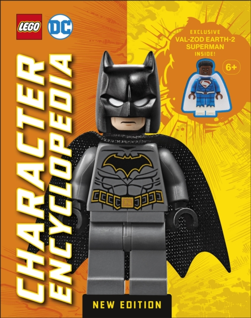 LEGO DC Character Encyclopedia New Edition : With Exclusive LEGO DC Minifigure, Hardback Book