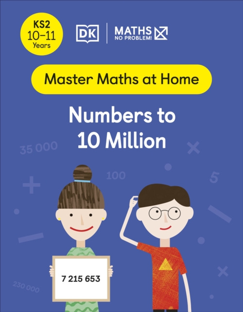 Maths — No Problem! Numbers to 10 Million, Ages 10-11 (Key Stage 2), Paperback / softback Book