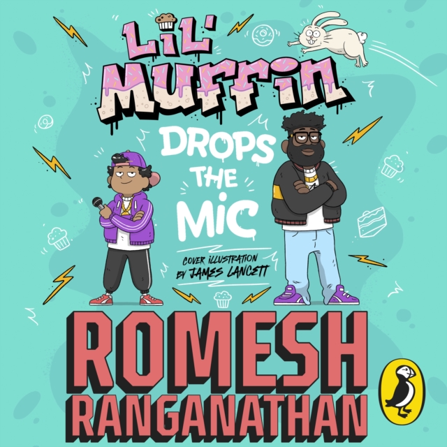 Lil' Muffin Drops the Mic : The brand-new children’s book from comedian Romesh Ranganathan!, eAudiobook MP3 eaudioBook