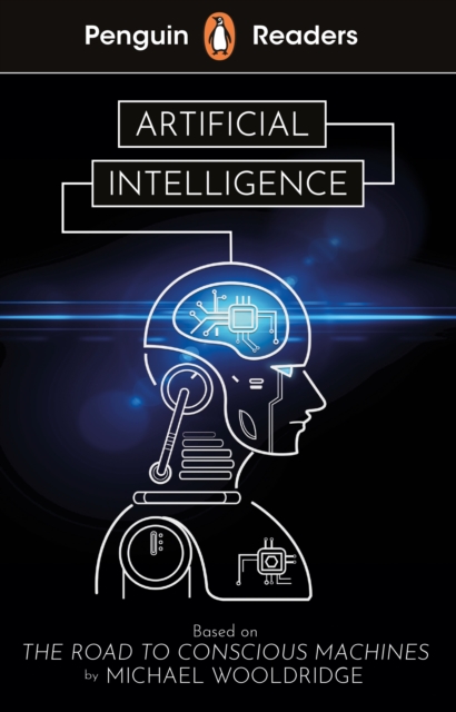 Penguin Readers Level 7: Artificial Intelligence (ELT Graded Reader), Paperback / softback Book