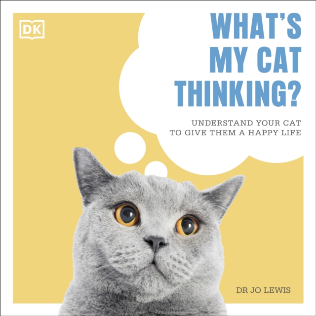 What's My Cat Thinking? : Understand What Makes Your Cat Tick And Deepen The Bond Between You, eAudiobook MP3 eaudioBook
