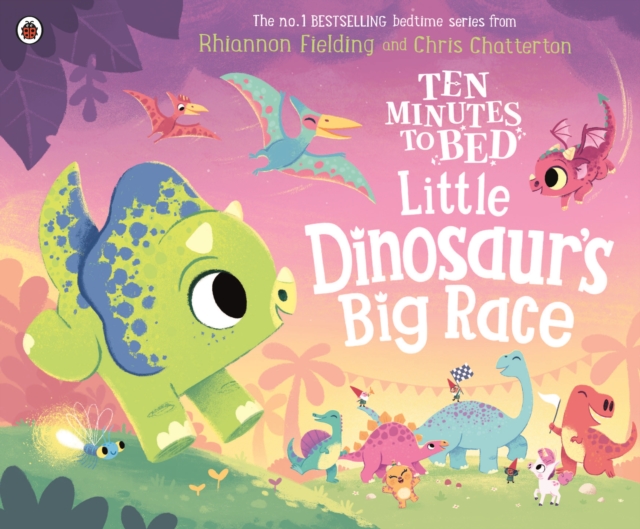 Ten Minutes to Bed: Little Dinosaur's Big Race, EPUB eBook