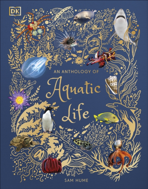 An Anthology of Aquatic Life, Hardback Book
