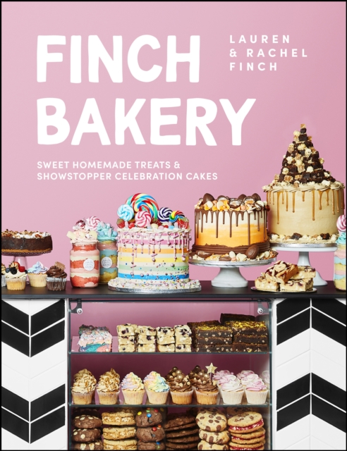 Finch Bakery : Sweet Homemade Treats and Showstopper Celebration Cakes. A SUNDAY TIMES BESTSELLER, EPUB eBook