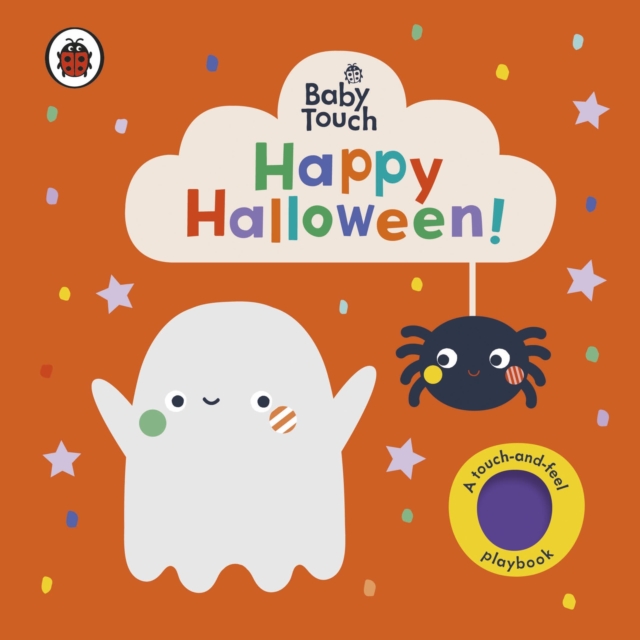 Baby Touch: Happy Halloween! : A touch-and-feel playbook, Board book Book