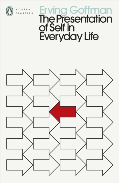 The Presentation of Self in Everyday Life, Paperback / softback Book