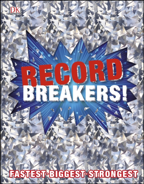 Record Breakers! : More than 500 Fantastic Feats, EPUB eBook