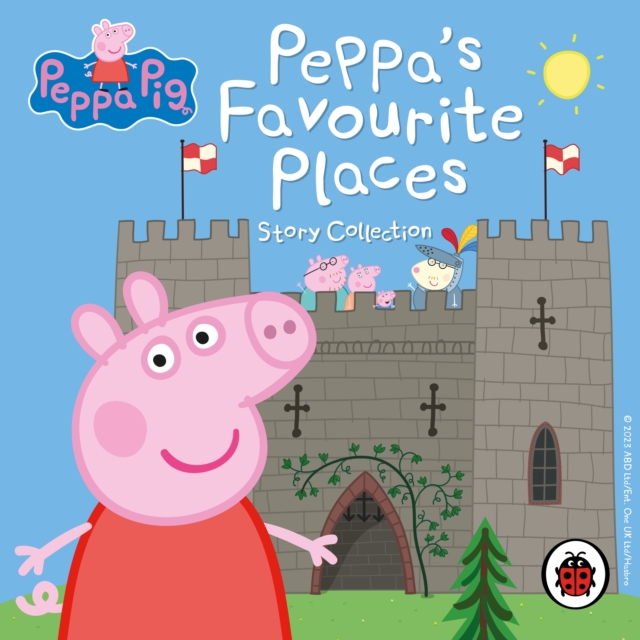 Peppa Pig: Peppa’s Favourite Places Story Collection, eAudiobook MP3 eaudioBook