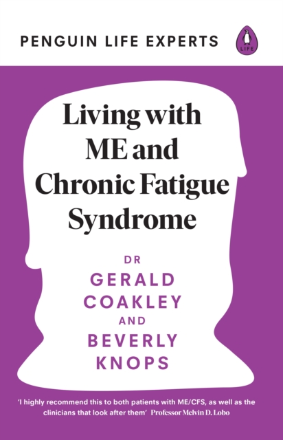 Living with ME and Chronic Fatigue Syndrome, Paperback / softback Book