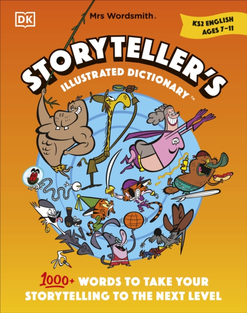 Mrs Wordsmith Storyteller’s Illustrated Dictionary Ages 7–11 (Key Stage 2) : + 3 Months of Word Tag Video Game, Hardback Book