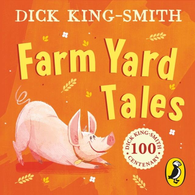 Dick King Smith’s Farm Yard Tales, eAudiobook MP3 eaudioBook