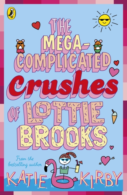 The Mega-Complicated Crushes of Lottie Brooks, Paperback / softback Book