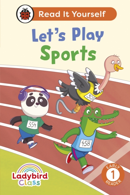 Ladybird Class Let's Play Sports: Read It Yourself - Level 1 Early Reader, Hardback Book