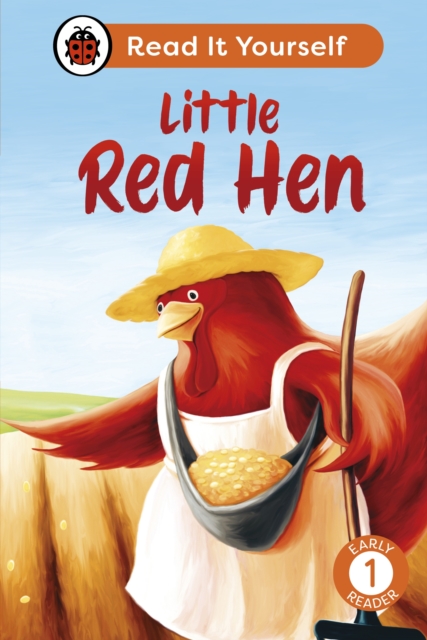 Little Red Hen: Read It Yourself - Level 1 Early Reader, Hardback Book