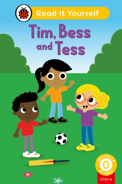 Tim, Bess and Tess (Phonics Step 4): Read It Yourself - Level 0 Beginner Reader, Hardback Book