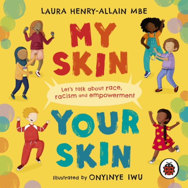 My Skin, Your Skin : Let's talk about race, racism and empowerment, eAudiobook MP3 eaudioBook