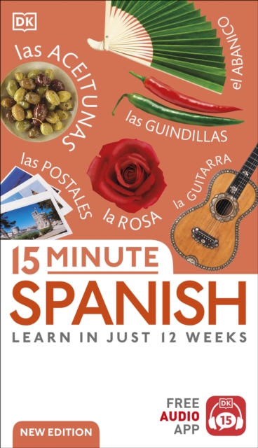 15 Minute Spanish : Learn in Just 12 Weeks, Paperback / softback Book