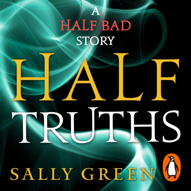 Half Truths : A Half Bad Story, eAudiobook MP3 eaudioBook