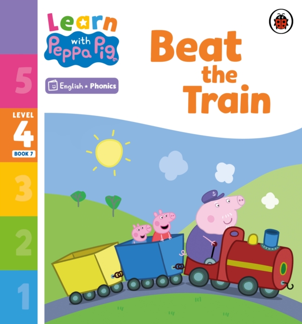 Learn with Peppa Phonics Level 4 Book 7 – Beat the Train (Phonics Reader), Paperback / softback Book