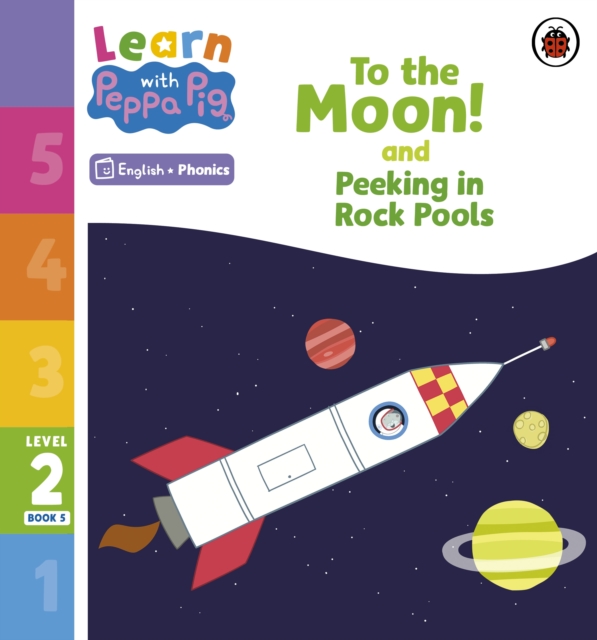 Learn with Peppa Phonics Level 2 Book 5 – To the Moon! and Peeking in Rock Pools (Phonics Reader), EPUB eBook