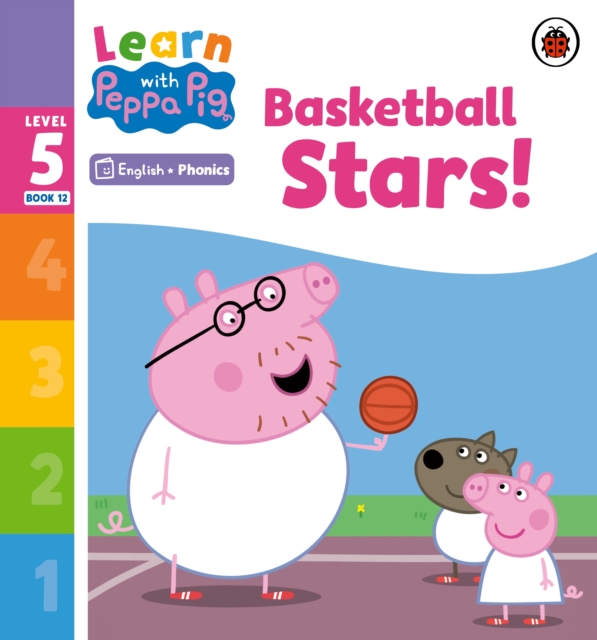 Learn with Peppa Phonics Level 5 Book 12 – Basketball Stars! (Phonics Reader), Paperback / softback Book