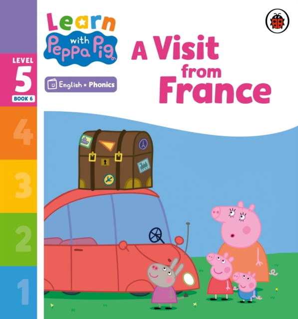 Learn with Peppa Phonics Level 5 Book 6 – A Visit from France (Phonics Reader), EPUB eBook